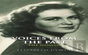Voices From The Past: The Woman