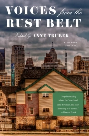 Voices From The Rust Belt