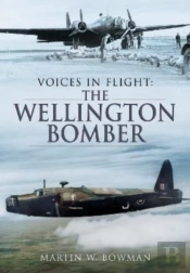 Voices In Flight: The Wellington Bomber