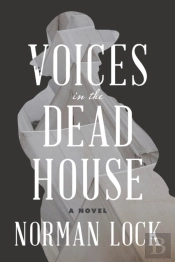 Voices In The Dead House