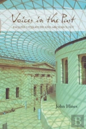 Voices In The Past - English Literature And Archaeology