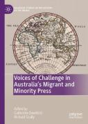 Voices Of Challenge In Australiaâ€™S Migrant And Minority Press