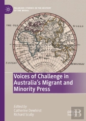 Voices Of Challenge In Australia'S Migrant And Minority Press