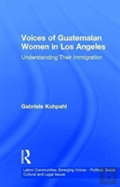 Voices Of Guatemalan Women In Los Angeles