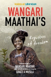 Voices Of Liberation - Wangari Maathai