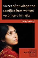 Voices Of Privilege And Sacrifice From Women Volunteers In India