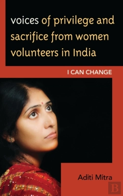 Bertrand.pt - Voices Of Privilege And Sacrifice From Women Volunteers In India