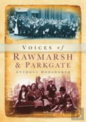 Voices Of Rawmarsh And Parkgate