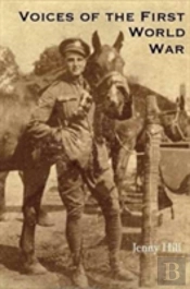 Voices Of The First World War