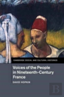 Voices Of The People In Nineteenth-Century France