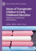 Voices Of Transgender Children In Early Childhood Education