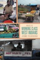 Voices Of Working Class West Indians