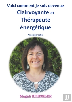 Bertrand.pt - Voici Comment Je Suis Devenue Clairvoyante Et Therapeute Energetique