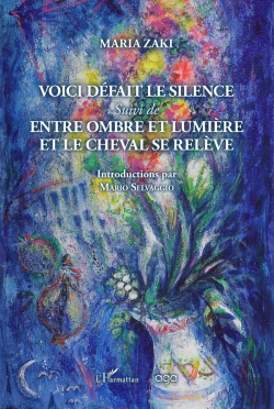 Bertrand.pt - Voici Défait Le Silence Suivi De Entre Ombre Et Lumière Et Le Cheval Se Relève