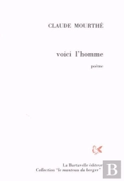 Voici L'Homme : Poème