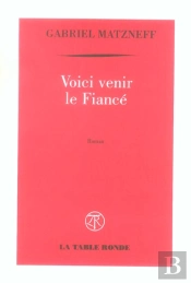 Voici Venir Le Fiance
