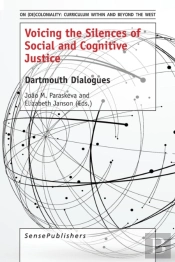 Voicing The Silences Of Social And Cognitive Justice