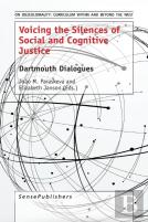 Voicing The Silences Of Social And Cognitive Justice