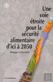Voie Etroite Pour La Securite Alimenaire D'Ici A 2020 (Une)