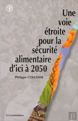 Bertrand.pt - Voie Etroite Pour La Securite Alimenaire D'Ici A 2020 (Une)