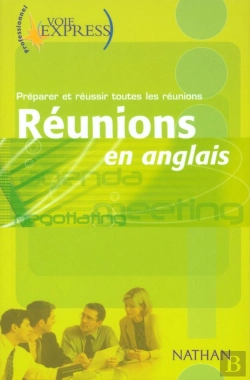 Bertrand.pt - Voie Express Professionnel ; Reunions En Anglais ; Preparer Et Reussir Toutes Les Reunions
