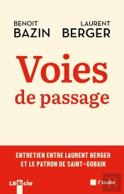 Voies De Passage : Entretien Entre Laurent Berger Et Le Patr