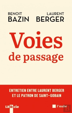 Bertrand.pt - Voies De Passage : Entretien Entre Laurent Berger Et Le Patr
