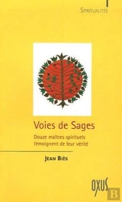 Bertrand.pt - Voies De Sages ; Douze Maîtres Spirituels Témoignent De Leur Vérité
