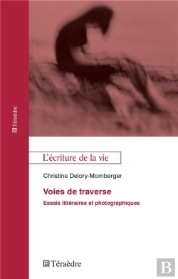 Bertrand.pt - Voies De Traverse ; Essais Liitéraires Et Photographiques