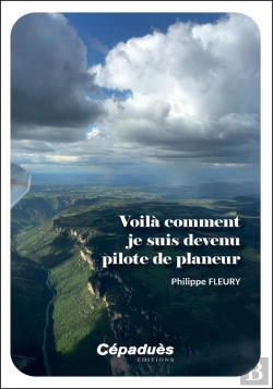 Bertrand.pt - Voilà Comment Je Suis Devenu Pilote De Planeur