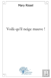 Voilà Qu'Il Neige Mauve !