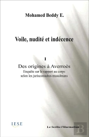 Voile Nudite Et Indecence I Des Origines A Averroes Enquete Sur Le Rapport Au Corps Selon Les Jurisc