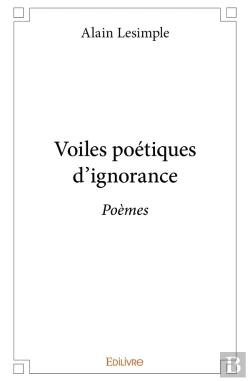 Bertrand.pt - Voiles Poétiques D'Ignorance : Poèmes
