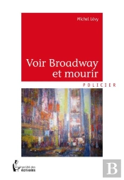 Voir Broadway Et Mourir