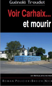 Voir Carhaix... Et Mourir