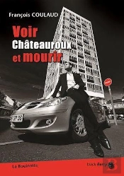 Voir Chateauroux Et Mourir