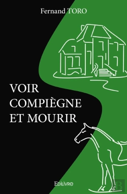 Bertrand.pt - Voir Compiègne Et Mourir