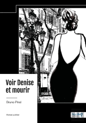 Voir Denise Et Mourir