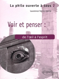 Bertrand.pt - Voir & Penser ; De L'Oeil À L'Esprit
