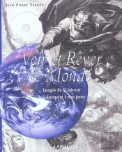 Voir Et Rever Le Monde ; Images De L'Univers De L'Antiquite A Nos Jours