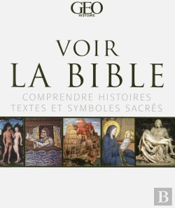 Bertrand.pt - Voir La Bible - Comprendre Histoires  Textes Et Symboles Sacres