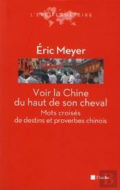 Voir La Chine Du Haut De Son Cheval
