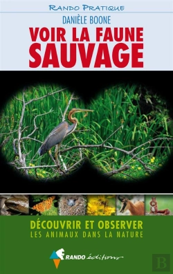 Bertrand.pt - Voir La Faune Sauvage ; Découvrir Et Observer Les Animaux Dans La Nature