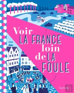 Bertrand.pt - Voir La France Loin De La Foule