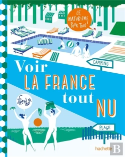 Bertrand.pt - Voir La France Tout Nu - Destinations Naturistes