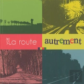 Voir La Route Autrement