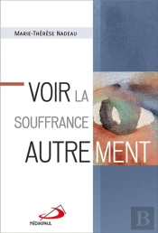 Voir La Souffrance Autrement