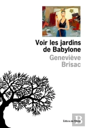 Voir Les Jardins De Babylone