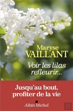 Bertrand.pt - Voir Les Lilas Refleurir...