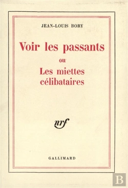 Bertrand.pt - Voir Les Passants Ou Les Miettes Celibataires